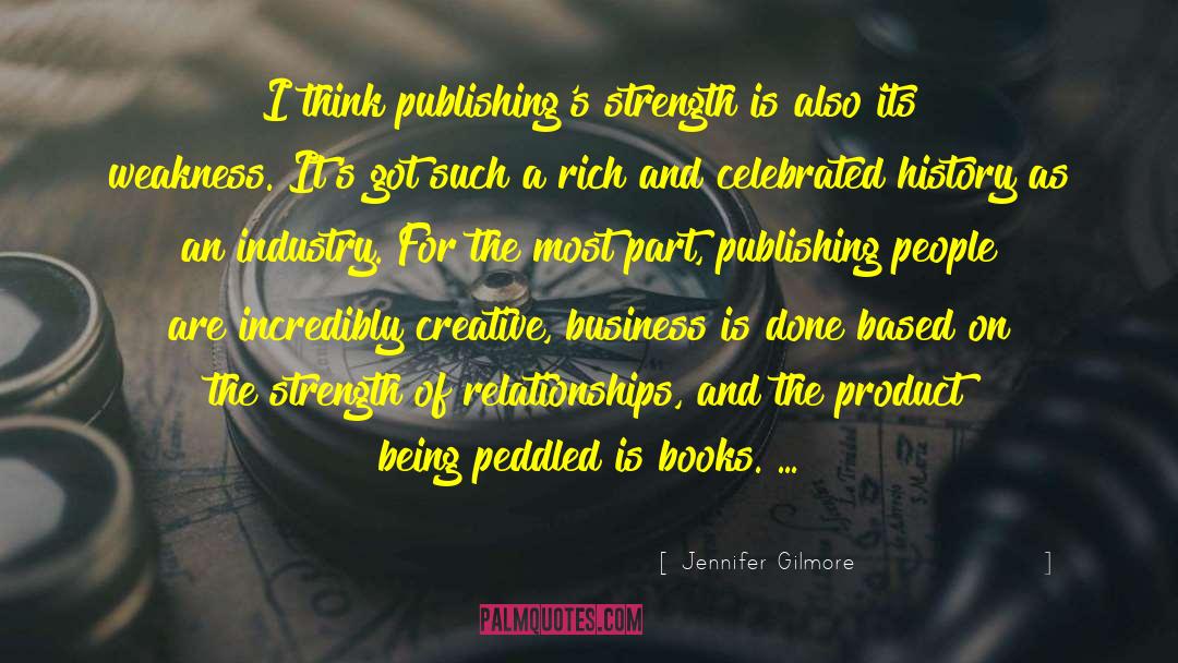 Creative Business quotes by Jennifer Gilmore