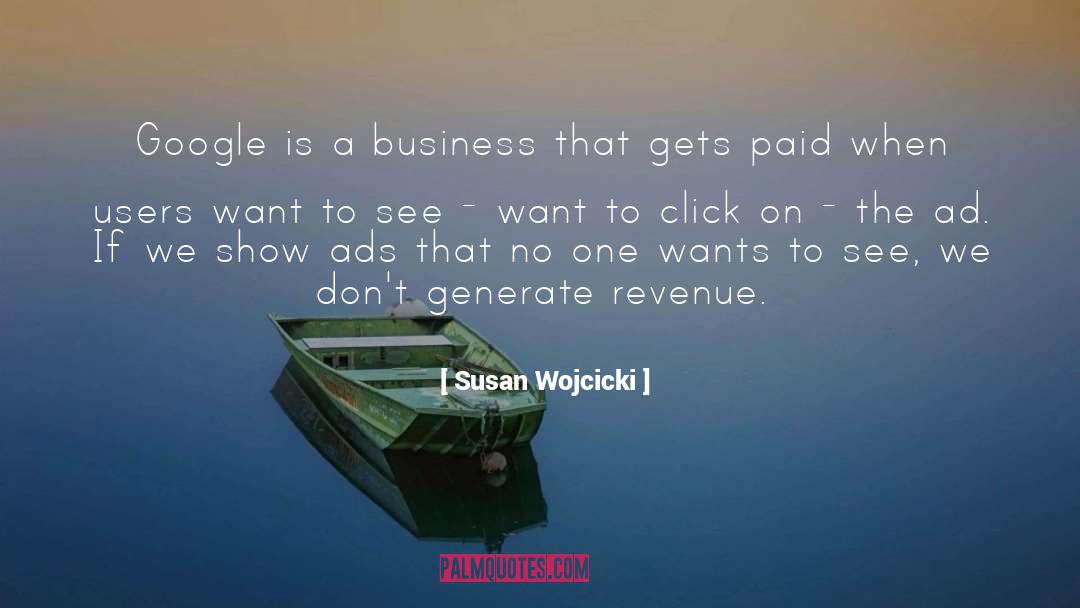 Creative Business quotes by Susan Wojcicki