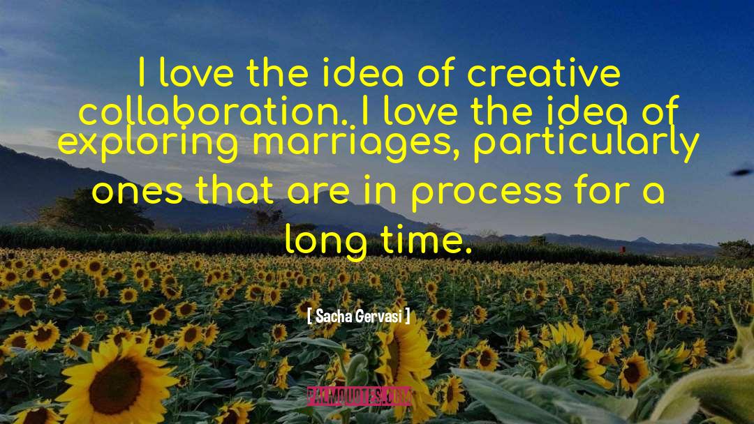 Creative Collaboration quotes by Sacha Gervasi