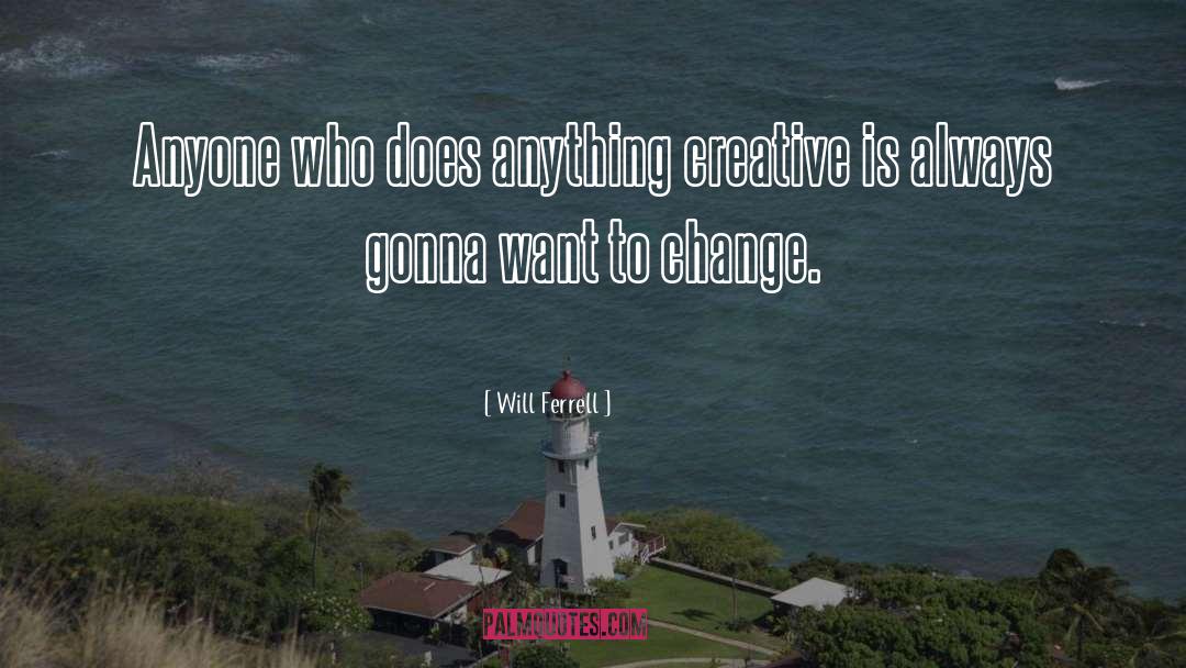 Creative Confidence quotes by Will Ferrell