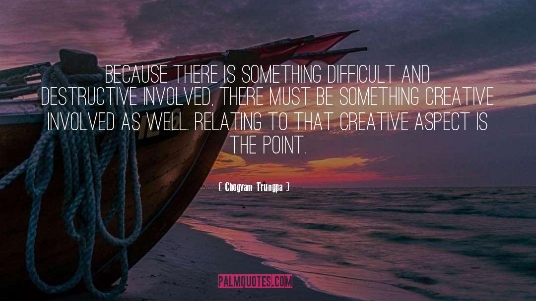 Creative Design quotes by Chogyam Trungpa