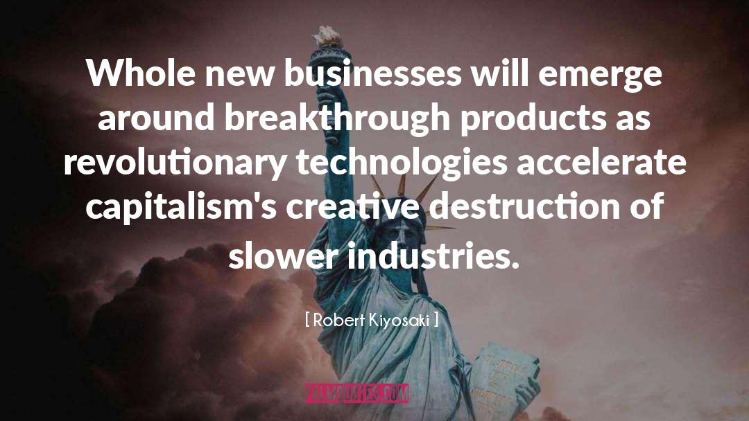 Creative Destruction quotes by Robert Kiyosaki