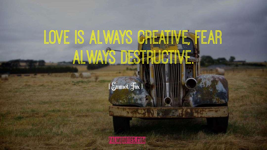 Creative Destructive Dark quotes by Emmet Fox