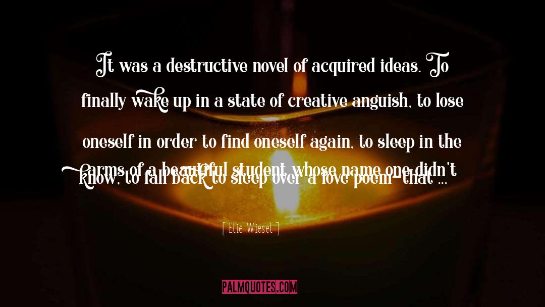 Creative Destructive Dark quotes by Elie Wiesel