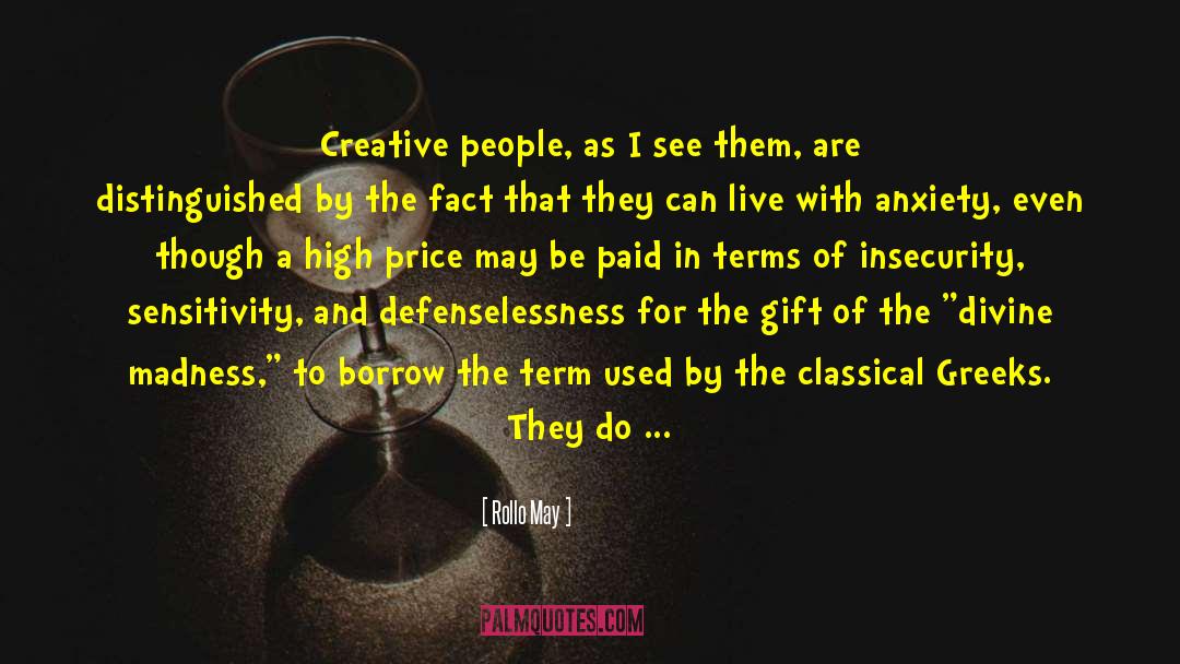 Creative Differences quotes by Rollo May