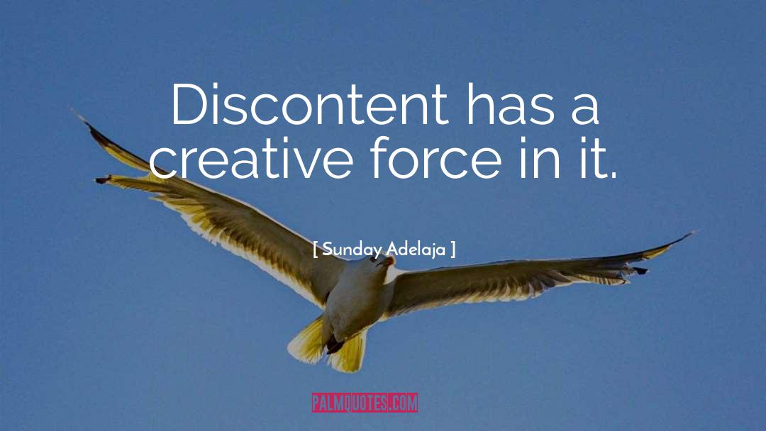 Creative Discontent quotes by Sunday Adelaja