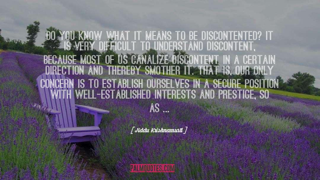 Creative Discontent quotes by Jiddu Krishnamurti