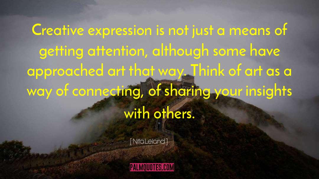 Creative Expression quotes by Nita Leland