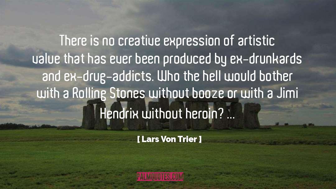 Creative Expression quotes by Lars Von Trier