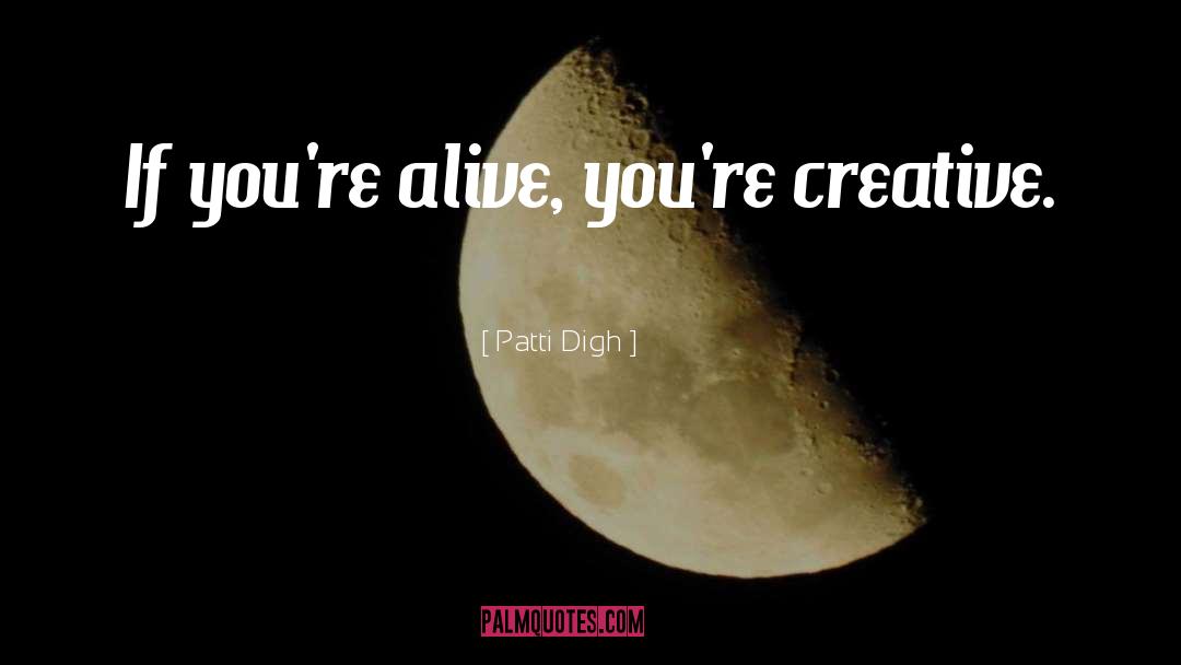 Creative Expression quotes by Patti Digh