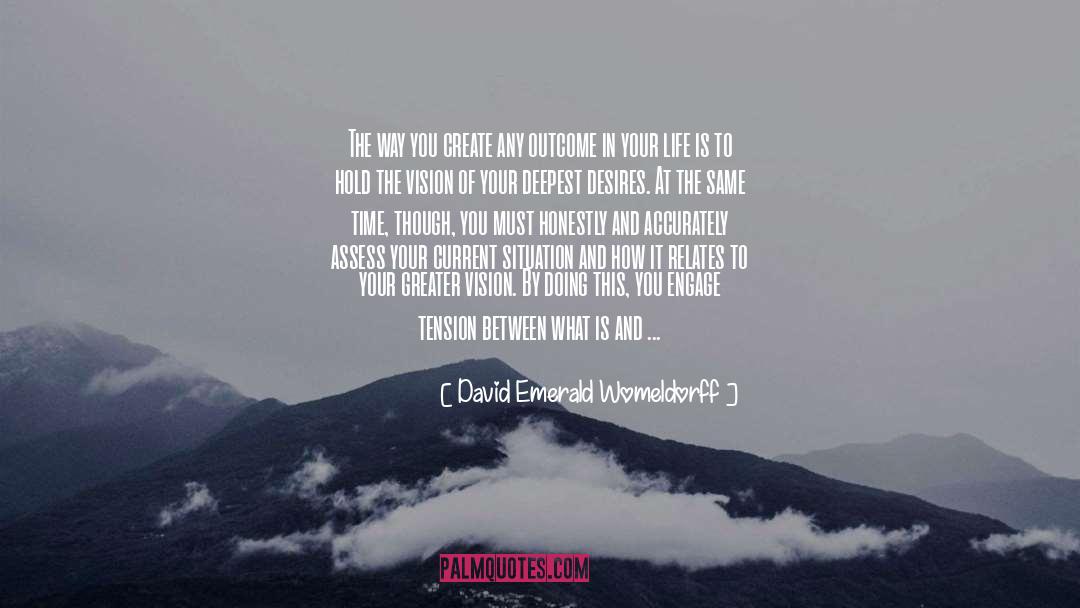 Creative Force quotes by David Emerald Womeldorff