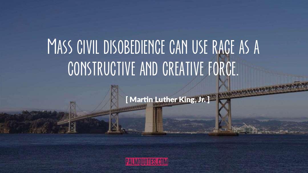 Creative Force quotes by Martin Luther King, Jr.