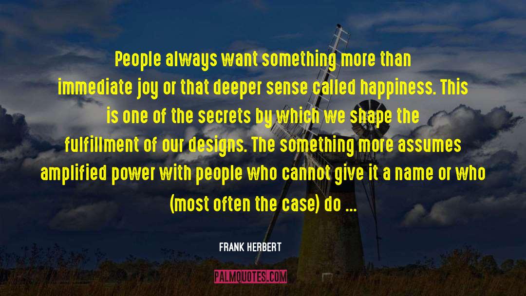 Creative Forces quotes by Frank Herbert
