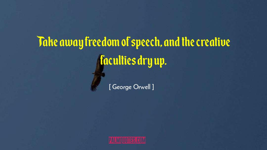 Creative Freedom quotes by George Orwell