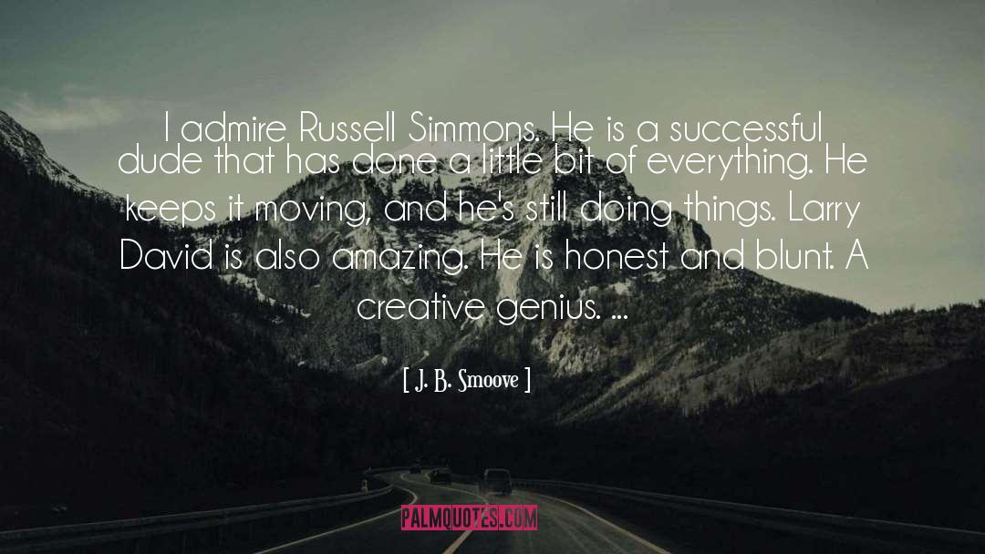 Creative Genius quotes by J. B. Smoove