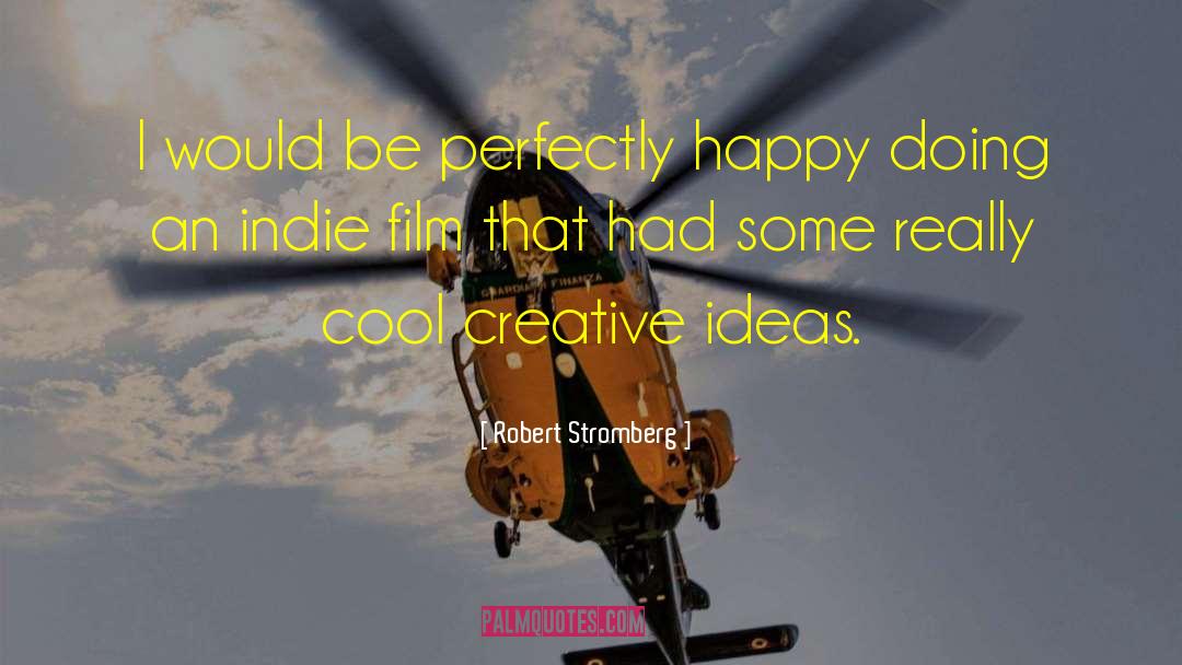 Creative Ideas quotes by Robert Stromberg