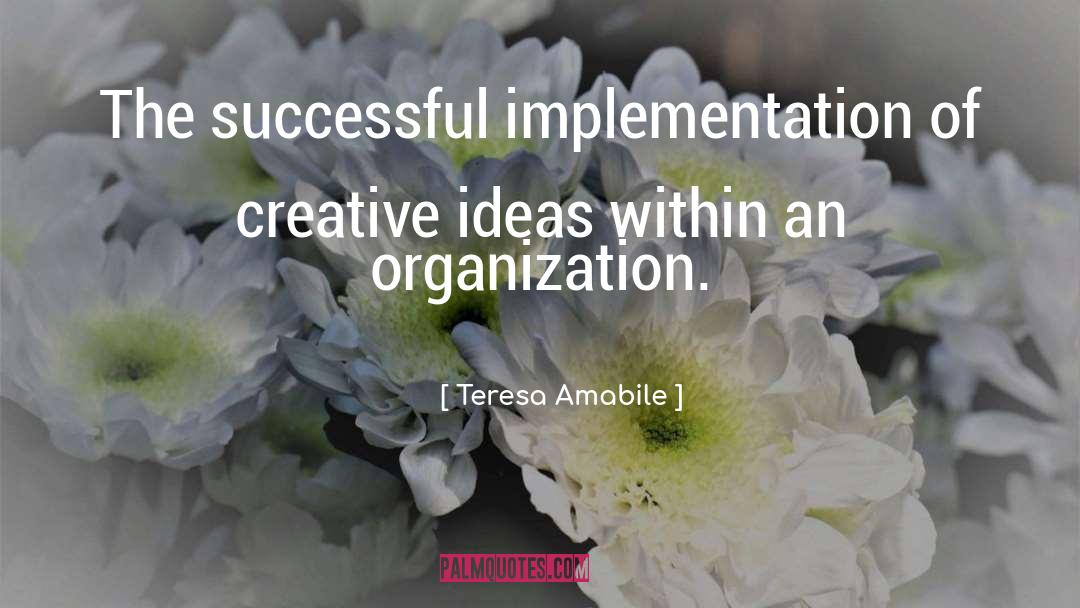 Creative Ideas quotes by Teresa Amabile