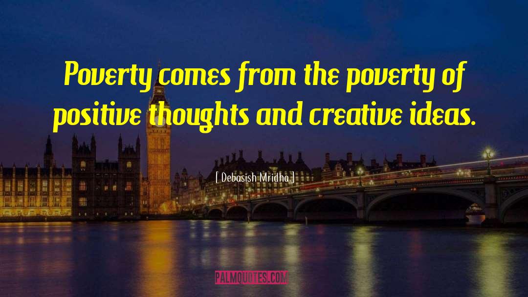 Creative Ideas quotes by Debasish Mridha