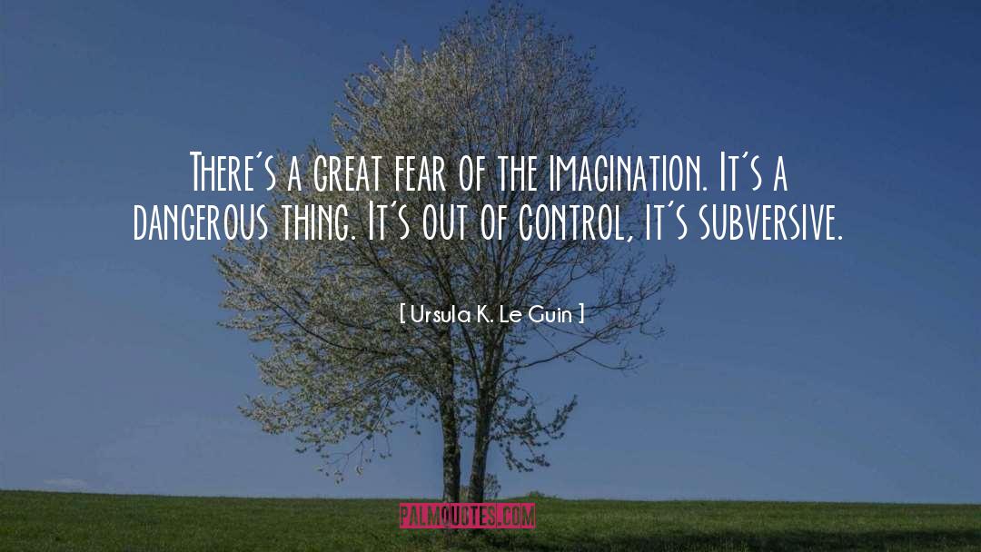 Creative Imagination quotes by Ursula K. Le Guin