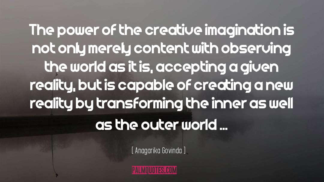 Creative Imagination quotes by Anagarika Govinda