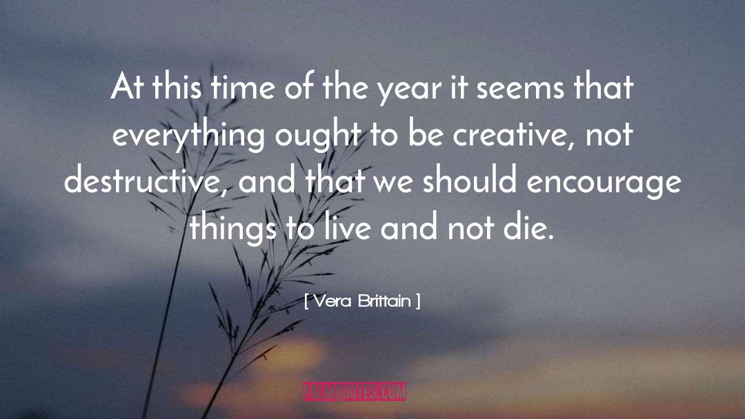 Creative Impulse quotes by Vera Brittain