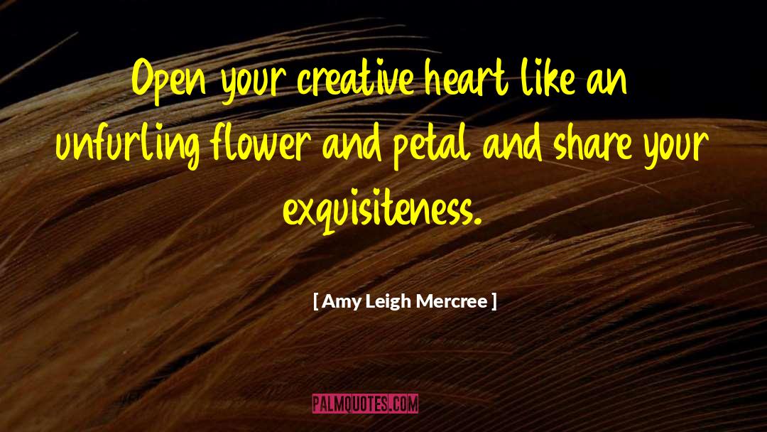 Creative Inspirational quotes by Amy Leigh Mercree