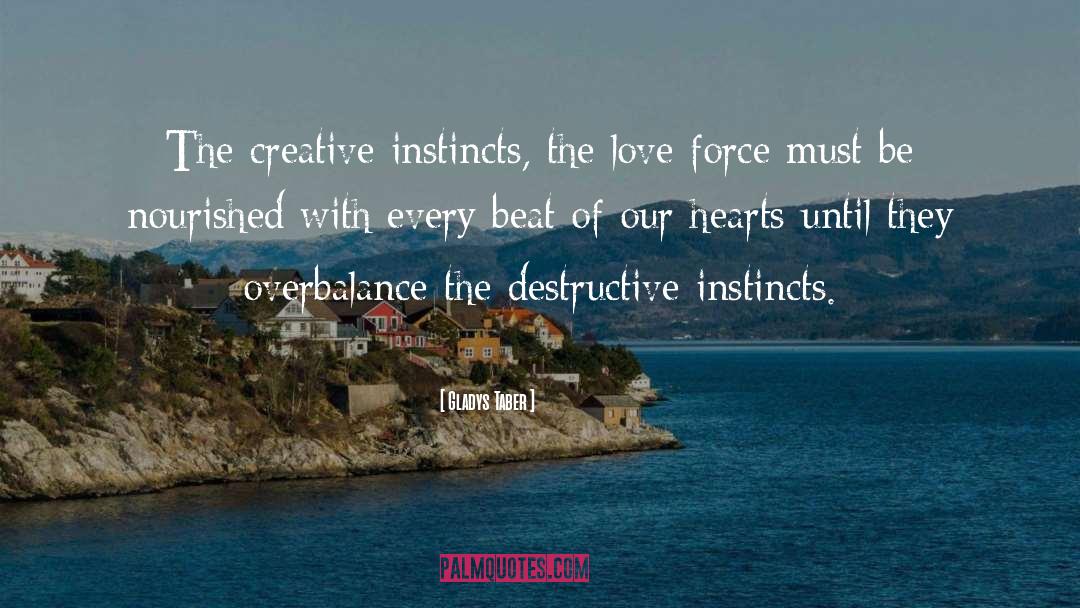 Creative Instincts quotes by Gladys Taber