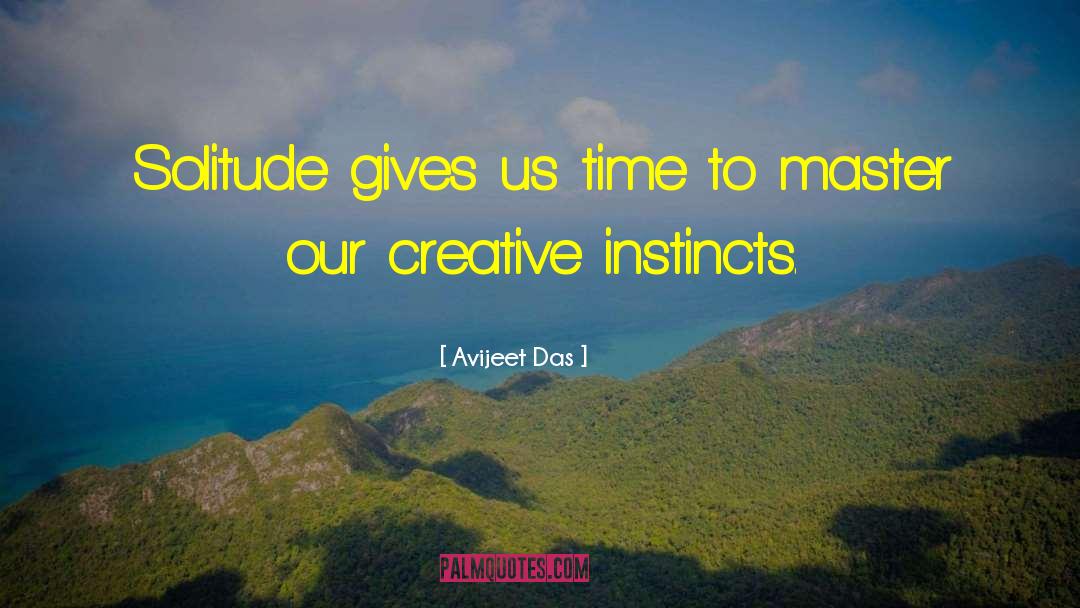 Creative Instincts quotes by Avijeet Das