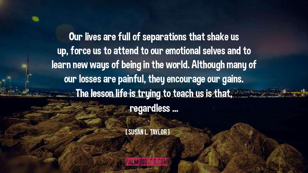 Creative Losses quotes by Susan L. Taylor