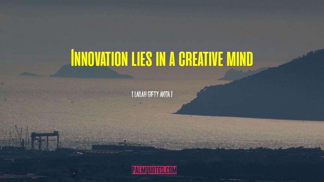 Creative Mind quotes by Lailah Gifty Akita