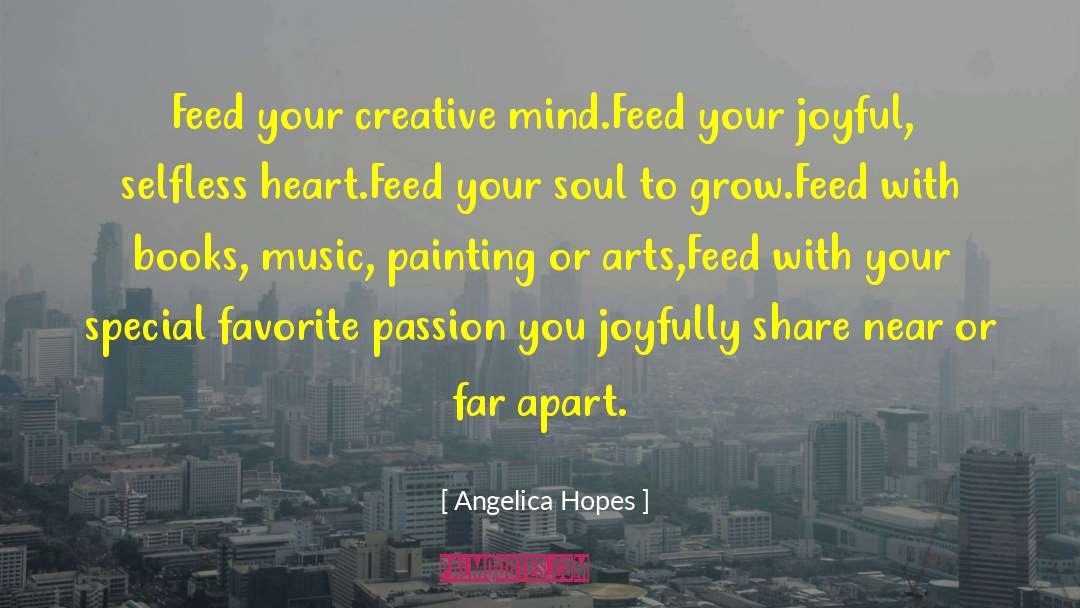 Creative Mind quotes by Angelica Hopes