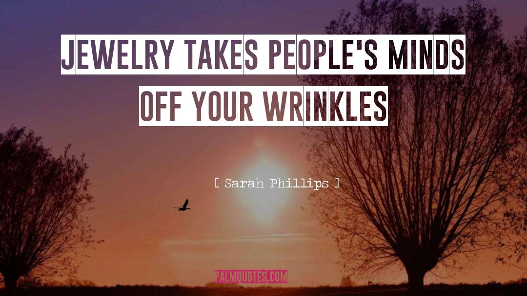 Creative Minds quotes by Sarah Phillips