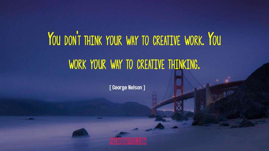 Creative Momista quotes by George Nelson