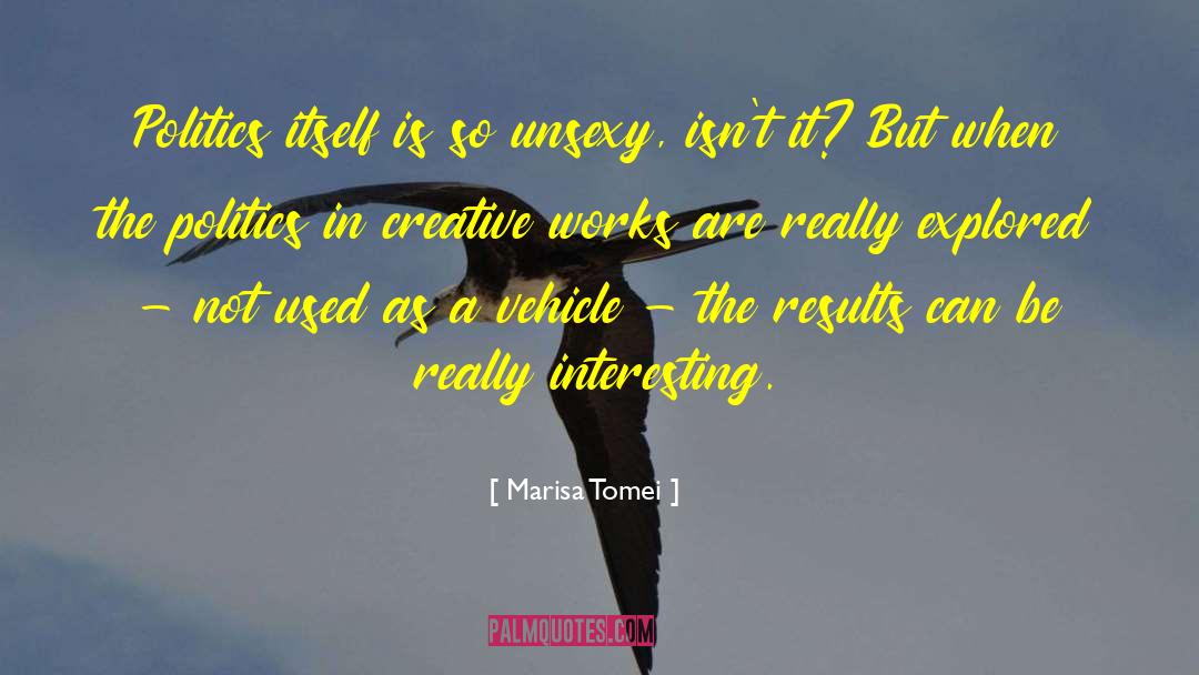 Creative Mothers quotes by Marisa Tomei