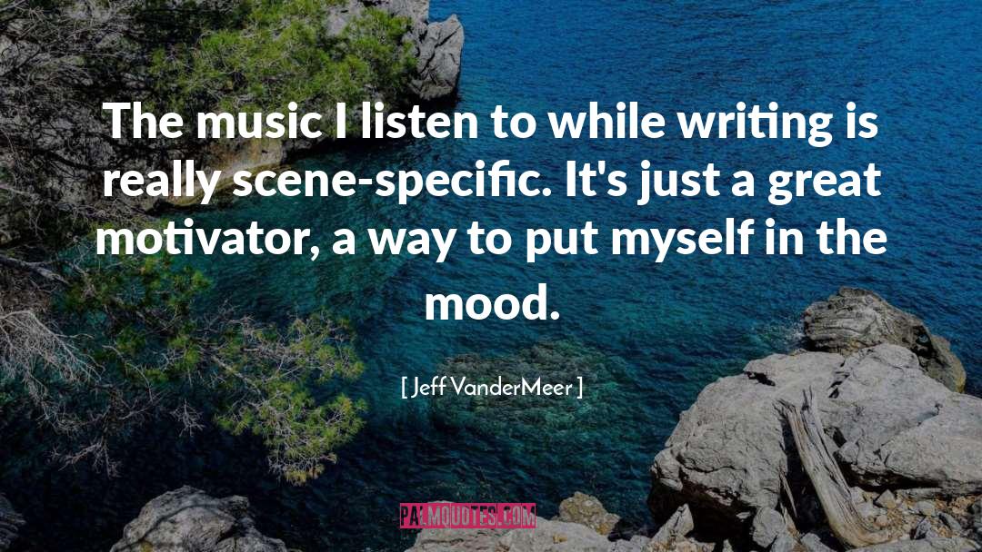Creative Music quotes by Jeff VanderMeer