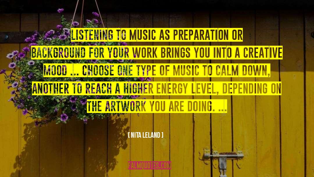 Creative Outlets quotes by Nita Leland