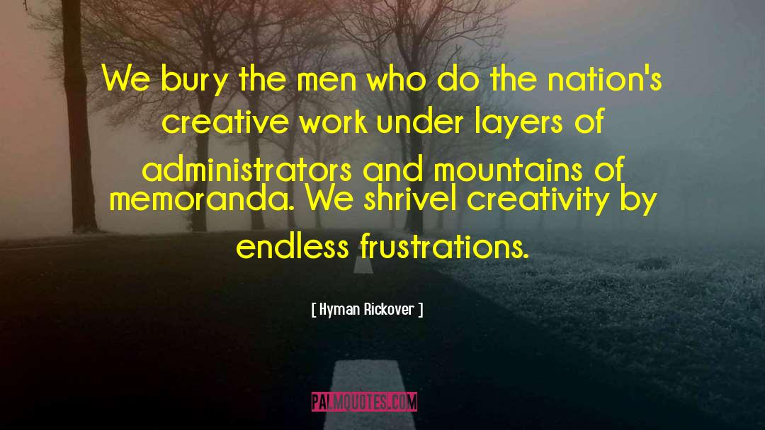 Creative Outlets quotes by Hyman Rickover