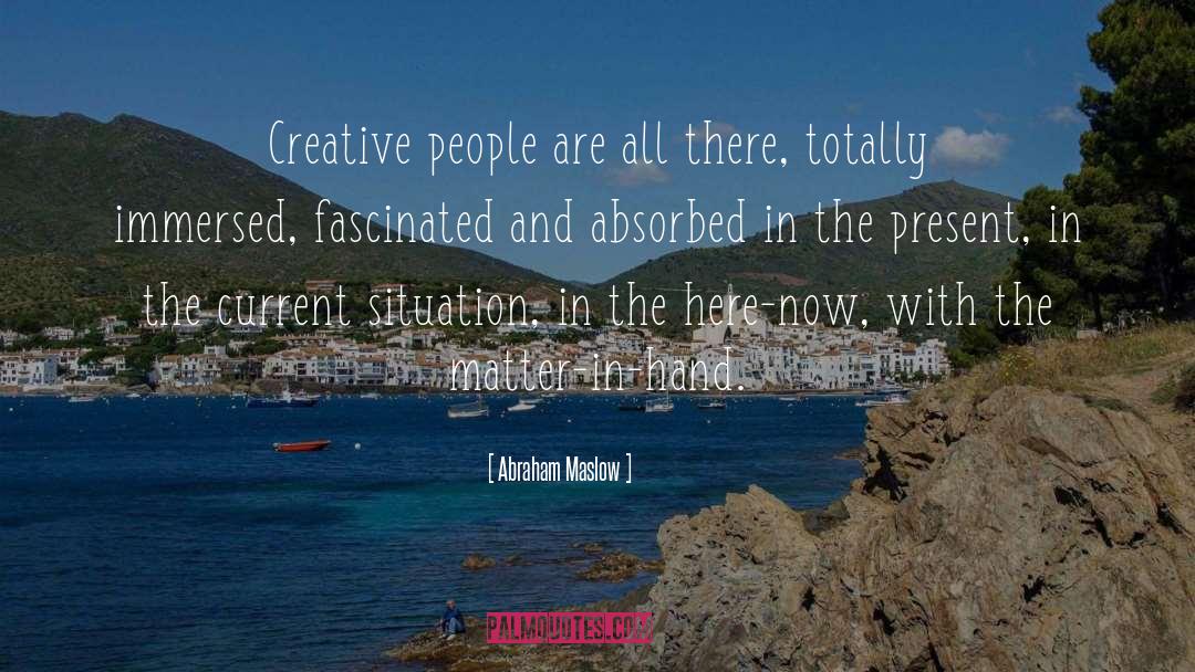 Creative People quotes by Abraham Maslow