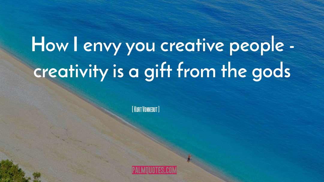 Creative People quotes by Kurt Vonnegut