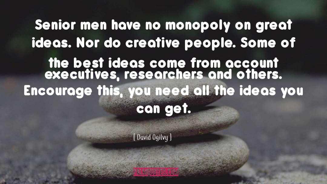 Creative People quotes by David Ogilvy
