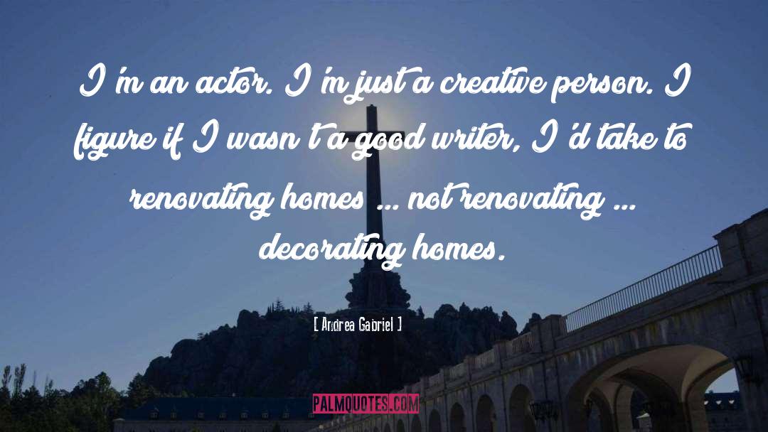 Creative Person quotes by Andrea Gabriel