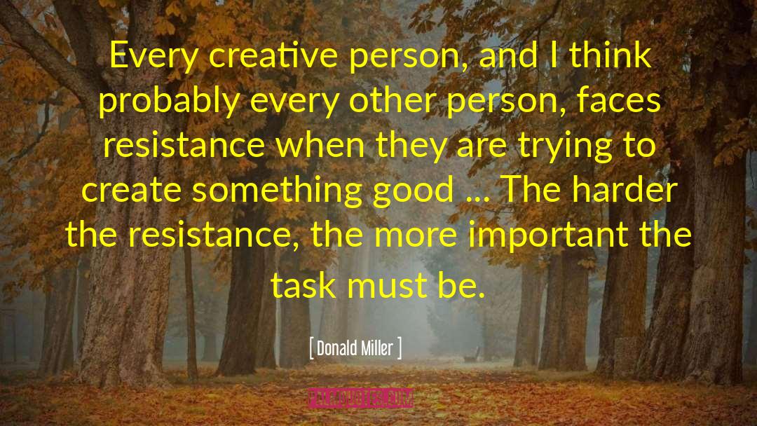 Creative Person quotes by Donald Miller
