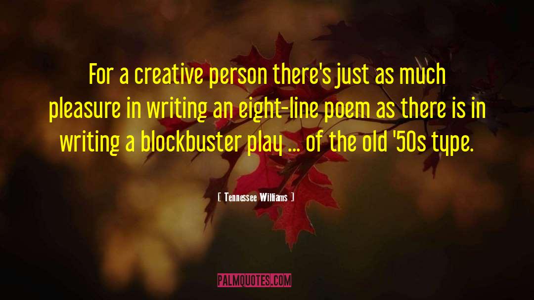 Creative Person quotes by Tennessee Williams