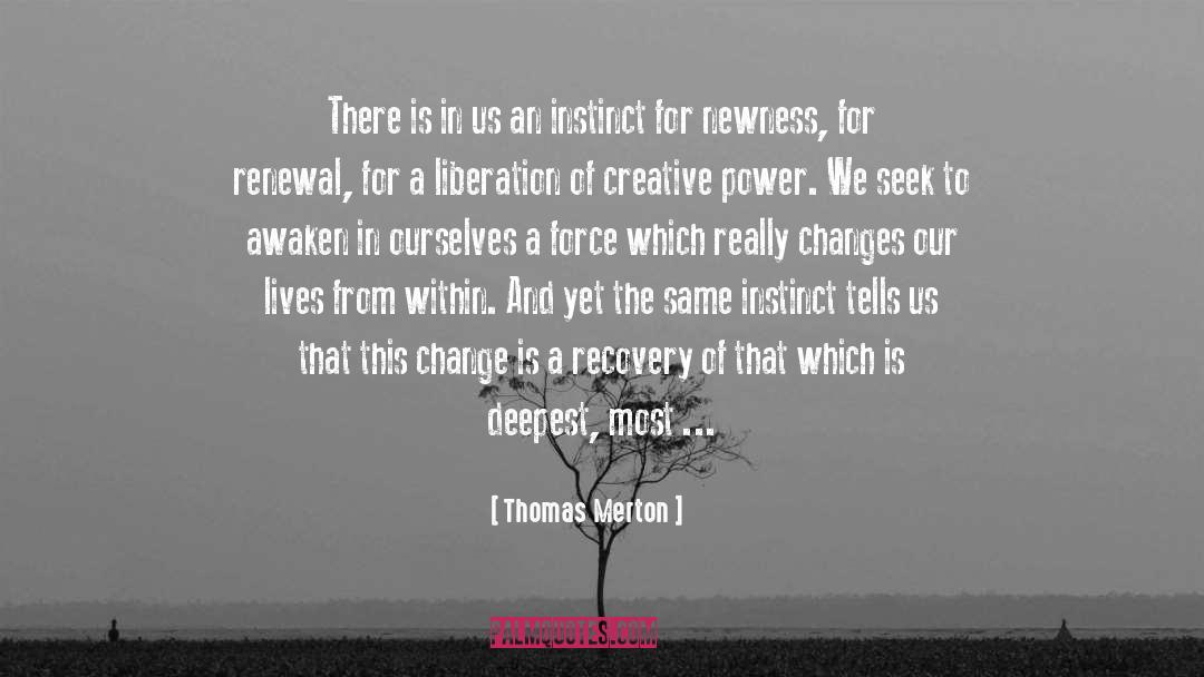 Creative Power quotes by Thomas Merton