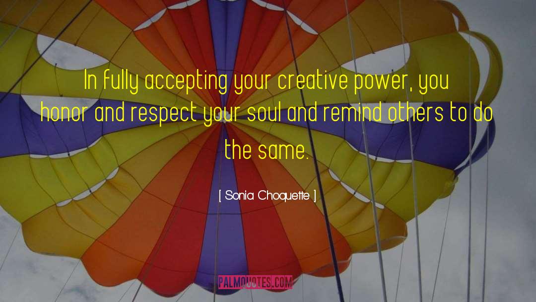 Creative Power quotes by Sonia Choquette