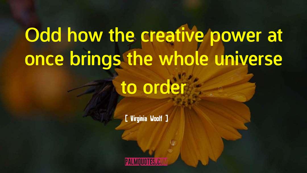 Creative Power quotes by Virginia Woolf