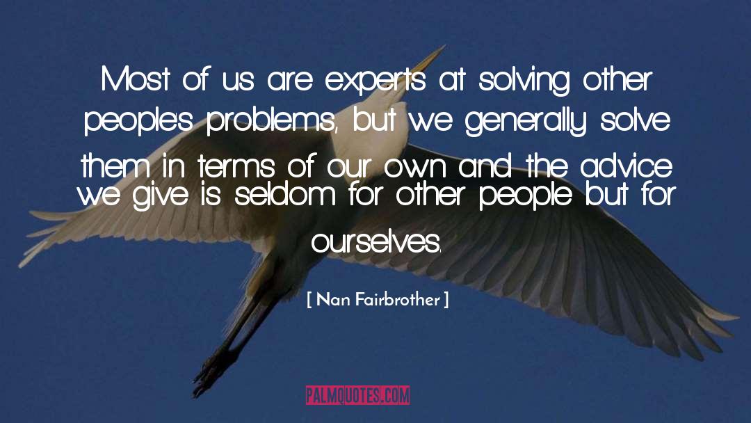 Creative Problem Solving quotes by Nan Fairbrother