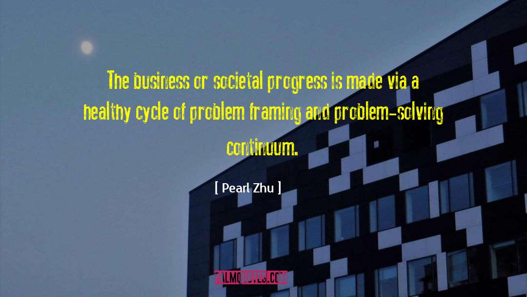 Creative Problem Solving quotes by Pearl Zhu