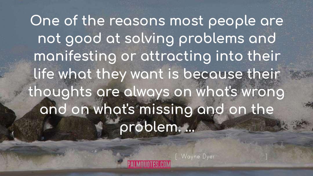 Creative Problem Solving quotes by Wayne Dyer