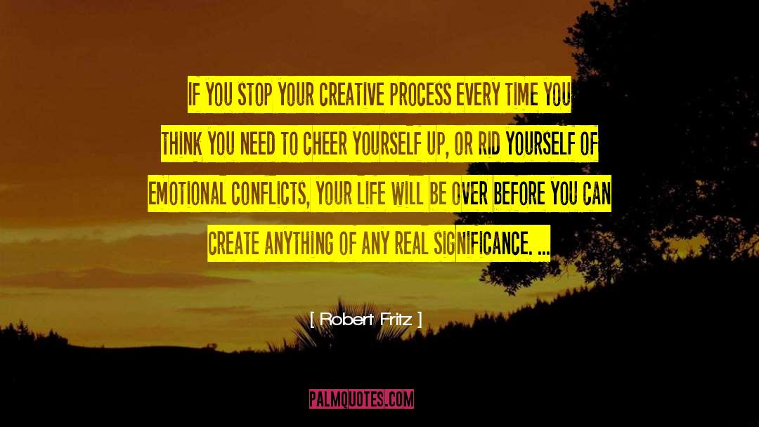 Creative Process quotes by Robert Fritz